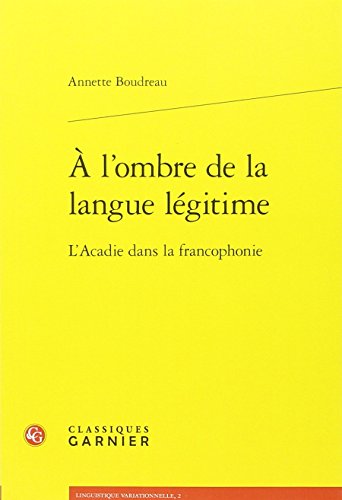 À l'ombre de la langue légitime