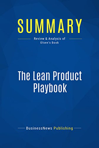 Summary: The Lean Product Playbook: Review and Analysis of Olsen's Book
