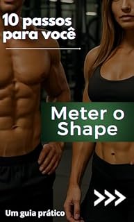 Livro 10 Passos para você Meter o Shape