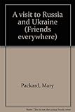 Front cover for the book A Visit to Russia and Ukraine by Mary Packard