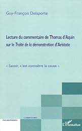 Lecture du commentaire de Thomas d'Aquin sur le "Traité de la démonstration" d'Aristote