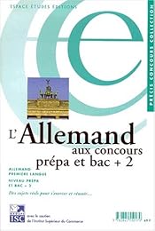 L' allemand aux concours, prépa & bac + 2