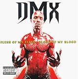 Disco de DMX: «Flesh of My Flesh, Blood of My Blood» (Anverso) Disco de DMX: «Flesh of My Flesh, Blood of My Blood» (Anverso)