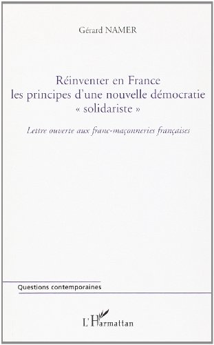 Réinventer en France les principes d'une nouvelle démocratie solidariste