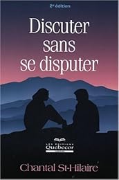 Discuter sans se disputer