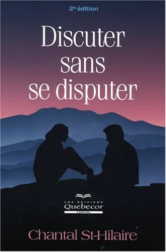 Discuter sans se disputer