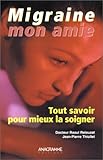 Image de Migraine, mon amie by Relouzat/Thiollet