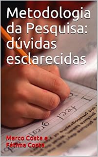 Livro Metodologia da Pesquisa: dúvidas esclarecidas