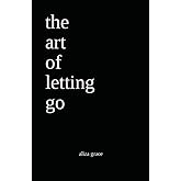 the art of letting go: poetry