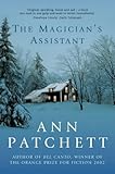 Front cover for the book The Magician's Assistant by Ann Patchett