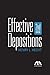 Effective Depositions, Second Edition