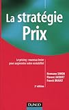 La stratÃ©gie prix : Le pricing (French edition) by 