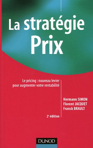 La stratÃ©gie prix : Le pricing (French edition) by (Paperback)