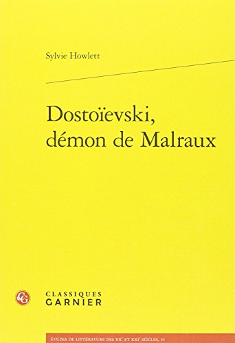Dostoïevski, démon de Malraux
