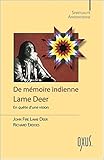 De mémoire indienne : En quête d'une vision by 