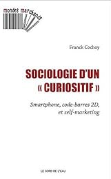 Sociologie d'un curiositif