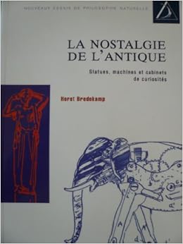 By Horst Bredekamp The Lure Of Antiquity And The Cult Of The Machine The Kunstkammer And The Evolution Of Nature Art 1st First Edition Paperback Amazon Com Books