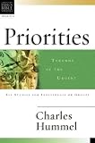 Priorities: Tyranny of the Urgent (Christian Basics Bible Studies) by Charles Hummel