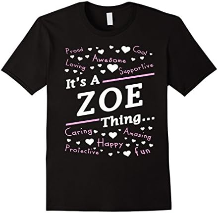 Mens Women's It's A Zoe Thing T-Shirt Zoe Gifts XL Black