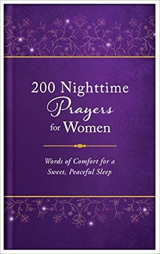 200 Nighttime Prayers For Women Words Of Comfort For A Sweet