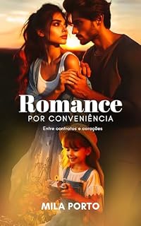 Livro Romance por Conveniência: Entre Contratos e Corações (Amores do Campo #1)