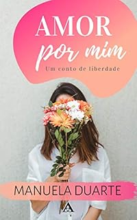 Livro Amor por mim: Um conto de liberdade