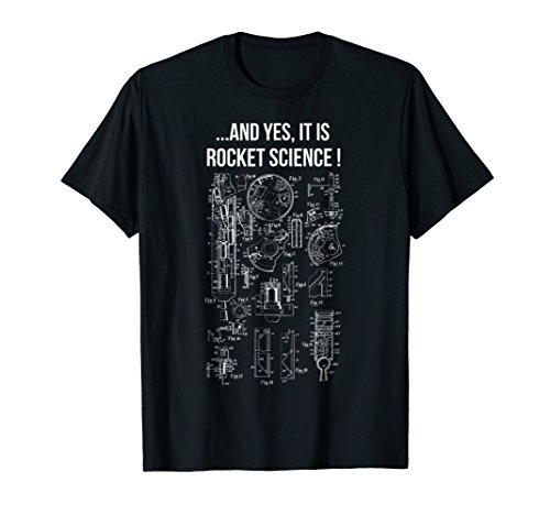 and Yes It is Rocket Science! Fun Clothing for Engineers T-Shirt