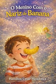 Livro O Menino Com o Nariz de Banana