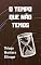 Livro O tempo que não temos