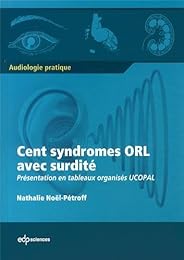 Cent syndromes ORL avec surdité