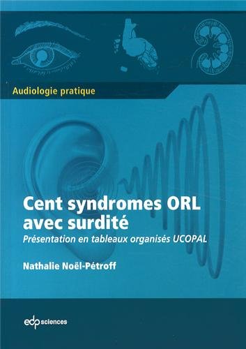 Cent syndromes ORL avec surdité