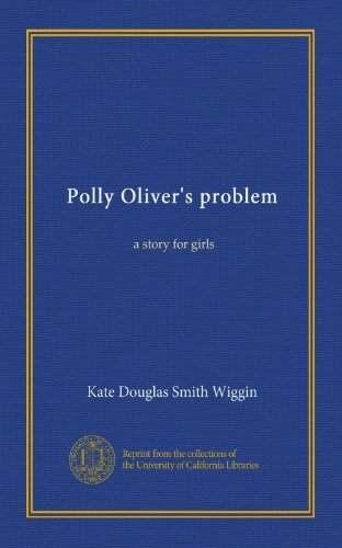 Download Polly Olivers Problem A Story For Girls Online Epub Pdf