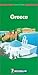 Michelin THE GREEN GUIDE Greece, 3e (THE GREEN GUIDE) by 