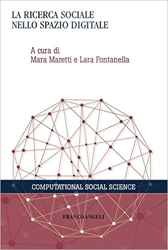 La ricerca sociale nello spazio digitale La ricerca sociale nello spazio digitale