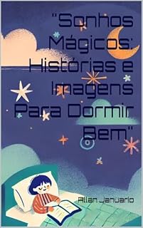 Livro "Sonhos Mágicos: Histórias e Imagens Para Dormir Bem"