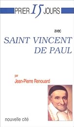 Prier 15 jours avec saint Vincent de Paul