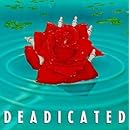 Deadicated