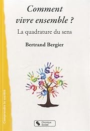 Comment vivre ensemble ?