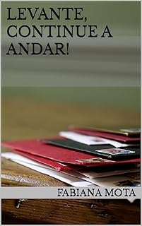 Livro Levante, continue a andar! (Levanta, essa queda foi só um pulinho)