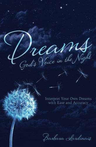 Download Dreams: God's Voice in the Night: Interpret Your Own Dreams with Ease and Accuracy Download Dreams: God's Voice in the Night: Interpret Your Own Dreams with Ease and Accuracy