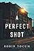 A Perfect Shot