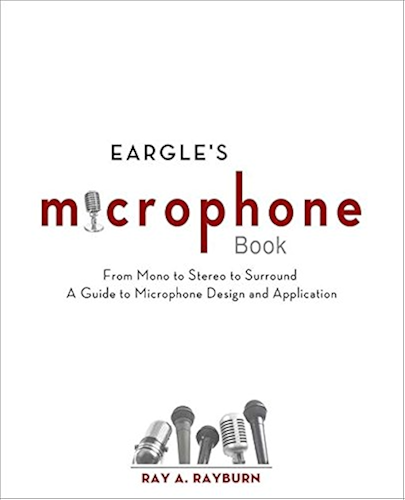 Download Eargle's The Microphone Book: From Mono to Stereo to Surround - A Guide to Microphone Design and Application (English Edition) PDF