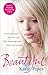Beautiful: A beautiful girl. An evil man. One inspiring true story of courage by Katie Piper