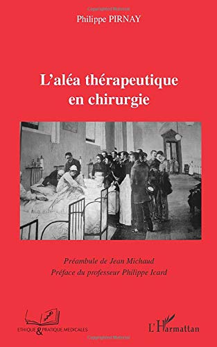 Amazon Fr L Alea Therapeutique En Chirurgie Pirnay Philippe Livres