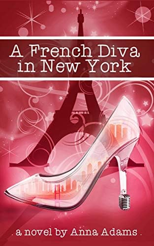 A French Diva in New York: Books for Girls (The French Girl Series Book 4) Kindle Edition