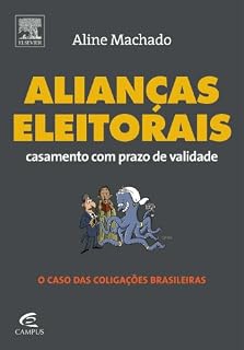 Livro Alianças Eleitorais: Casamento com Prazo de Validade