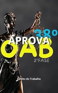 Livro OAB 2º FASE, SUA APROVAÇÃO GARANTIDA - DIREITO DO TRABALHO: SUA APROVAÇÃO GARANTIDA