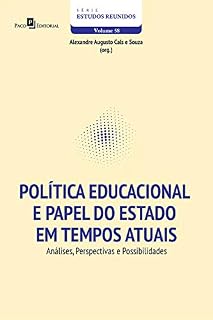 Livro Política Educacional e Papel do Estado em Tempos Atuais: Análises, Perspectivas e Possibilidades