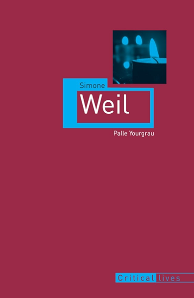 Amazon Com Simone Weil Critical Lives Ebook Yourgrau Palle Kindle Store