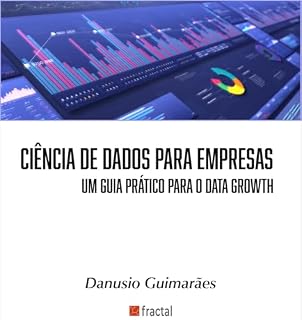 Livro Ciência de Dados para PMEs: Um Guia Prático para o Data Growth